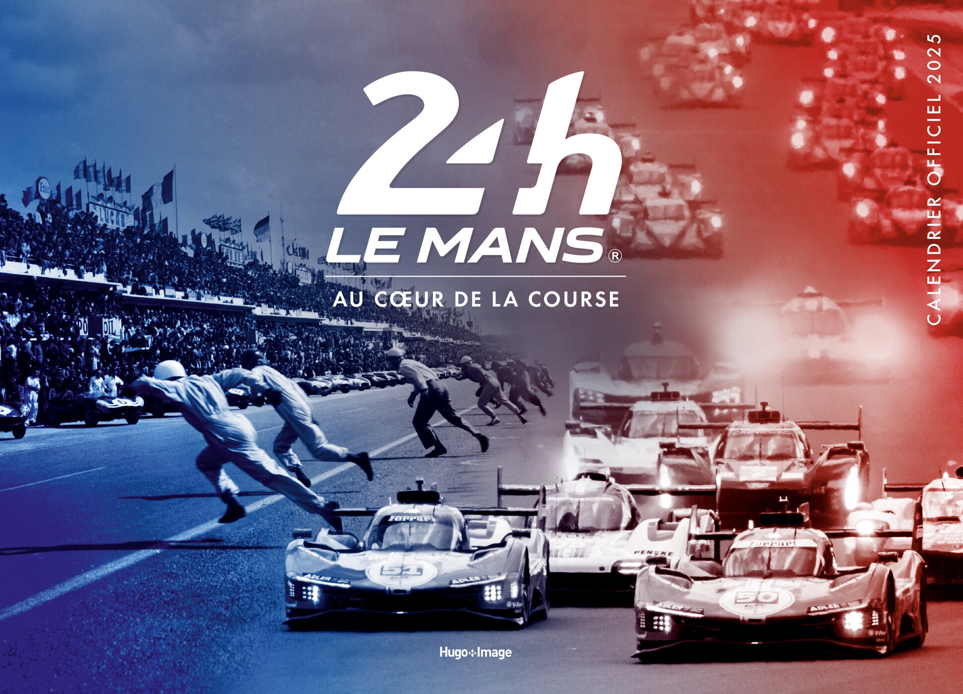 Calendrier officiel des 24 heures du Mans 2025 Hugo Publishing