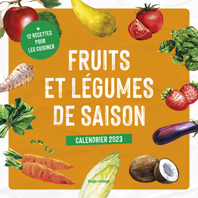 Calendrier Mural Fruits et Légumes de saison 2023 - Hugo Publishing